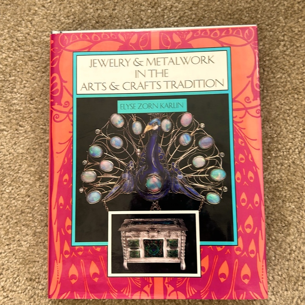 Jewelry & Metalwork in the Art & Crafts Tradition by Elyse Zorn Karlin hardcopy